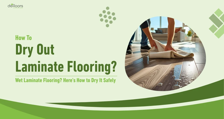how-to-dry-out-laminate-flooring-defloors.
